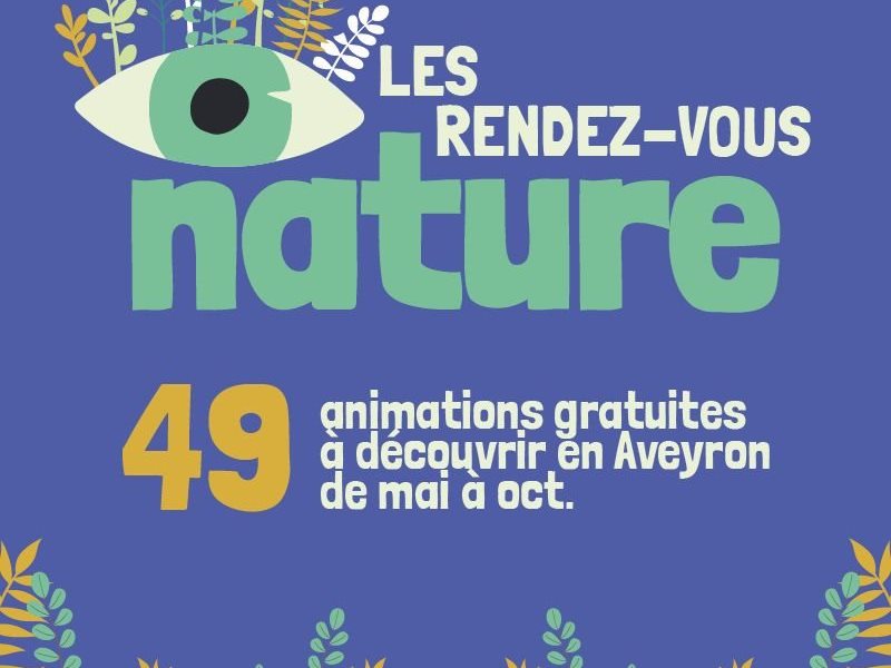 Les Rendez-vous Nature en Aveyron en Juillet