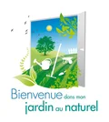 Devenez jardinier-hôte pour "Bienvenue dans mon jardin au naturel " 2024